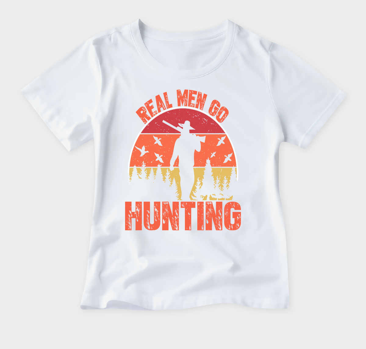 Real Men Go Hunting